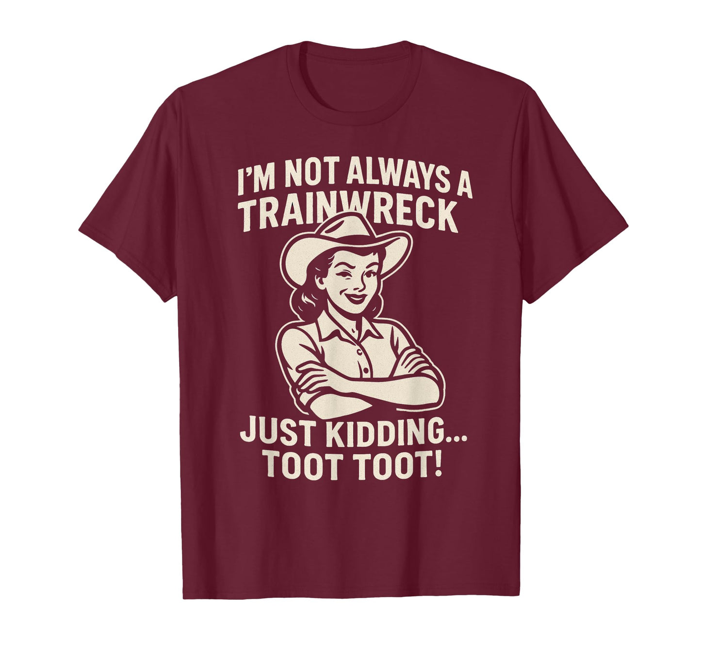 Train Station Women Sarcastic Im Not Always A Train Wreck T-Shirt