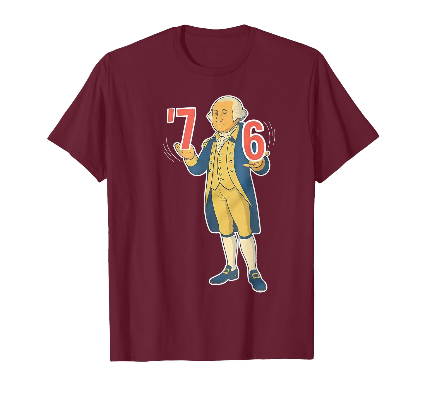 6 7 Or 7 6 George Washington T-Shirt