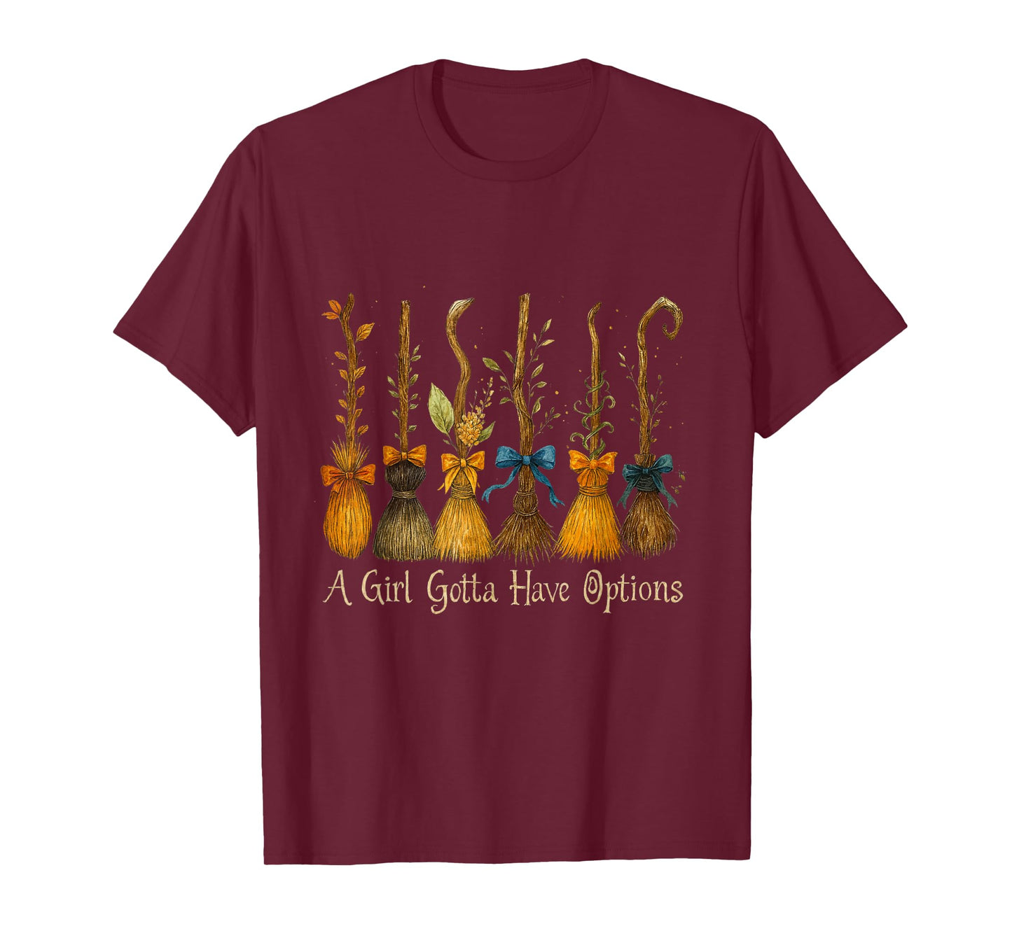 Halloween A Girl Gotta Have Options Witch Brooms T-Shirt