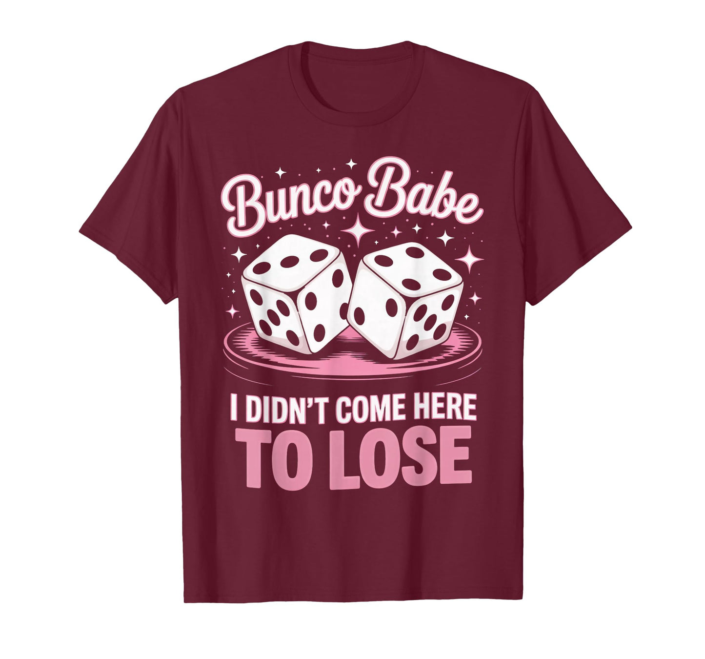 Bunco Babe Bunco Night Bunco Lover Dice Game Bunco T-Shirt