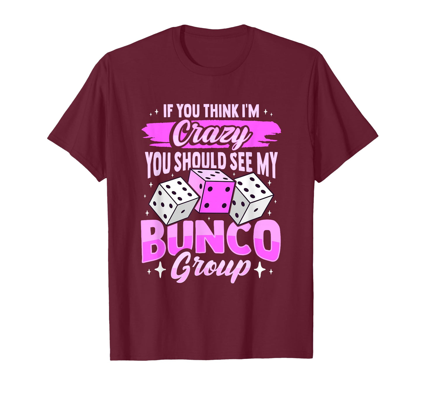 Bunco Game and Bunco Group Design for Bunco Babes T-Shirt