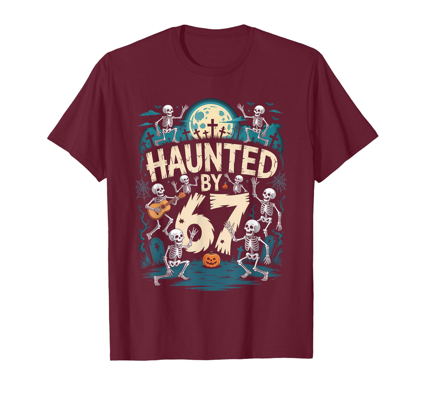 Haunted by 67 Meme Halloween Skeleton T-Shirt