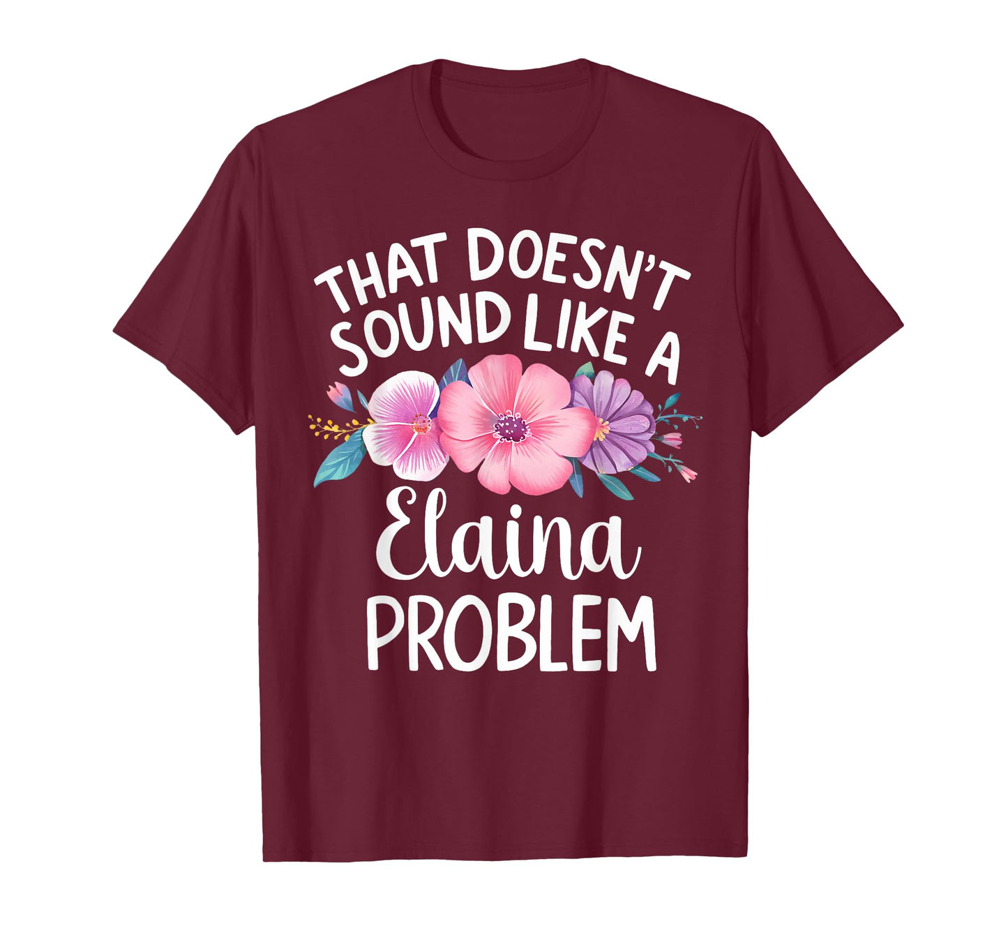ELAINA Personalized Cute Flower Girls ELAINA Name T-Shirt