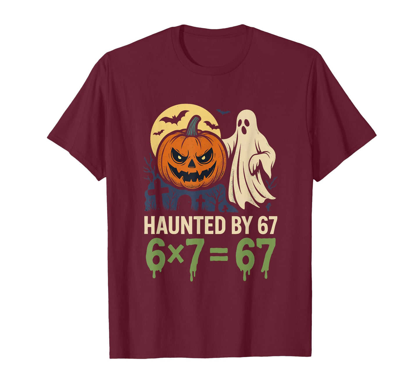 Haunted by 67 Funny 6x7 Equals 67 Math Halloween Meme Ghost T-Shirt