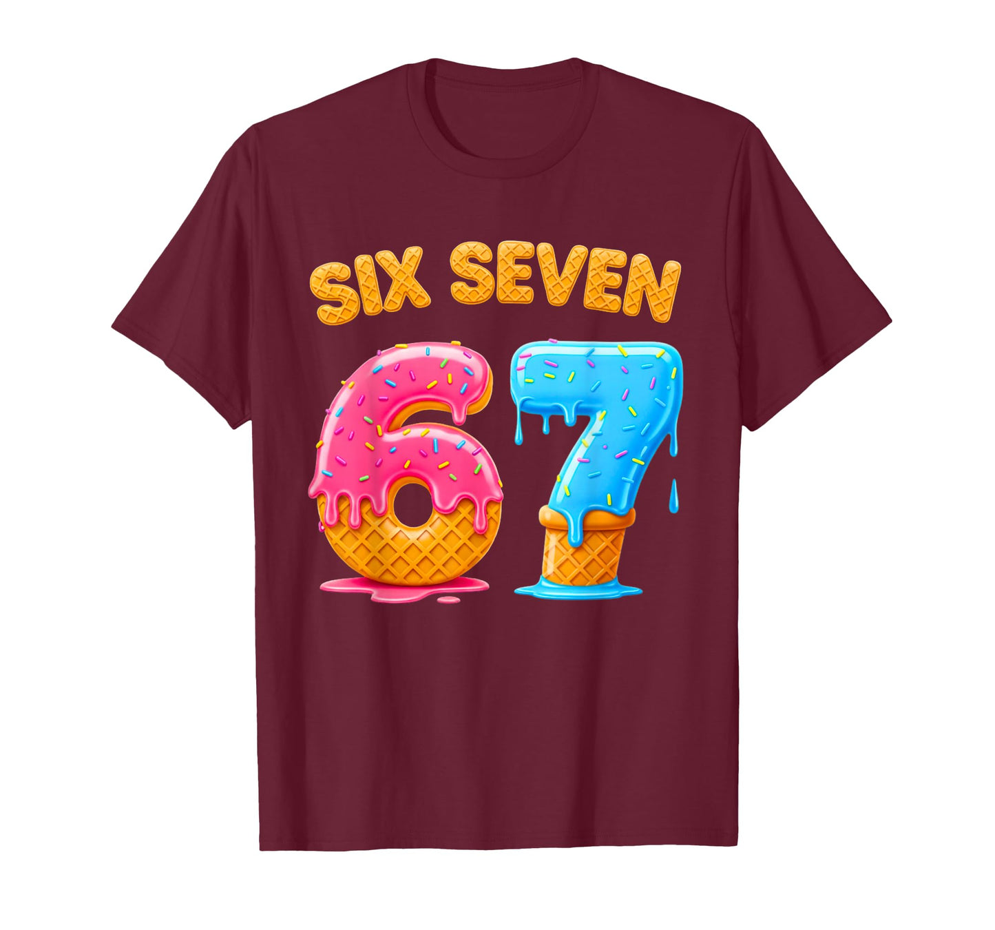 Six Seven Ice Cream Drip Gen Alpha Slang 6 7 Trending Meme T-Shirt