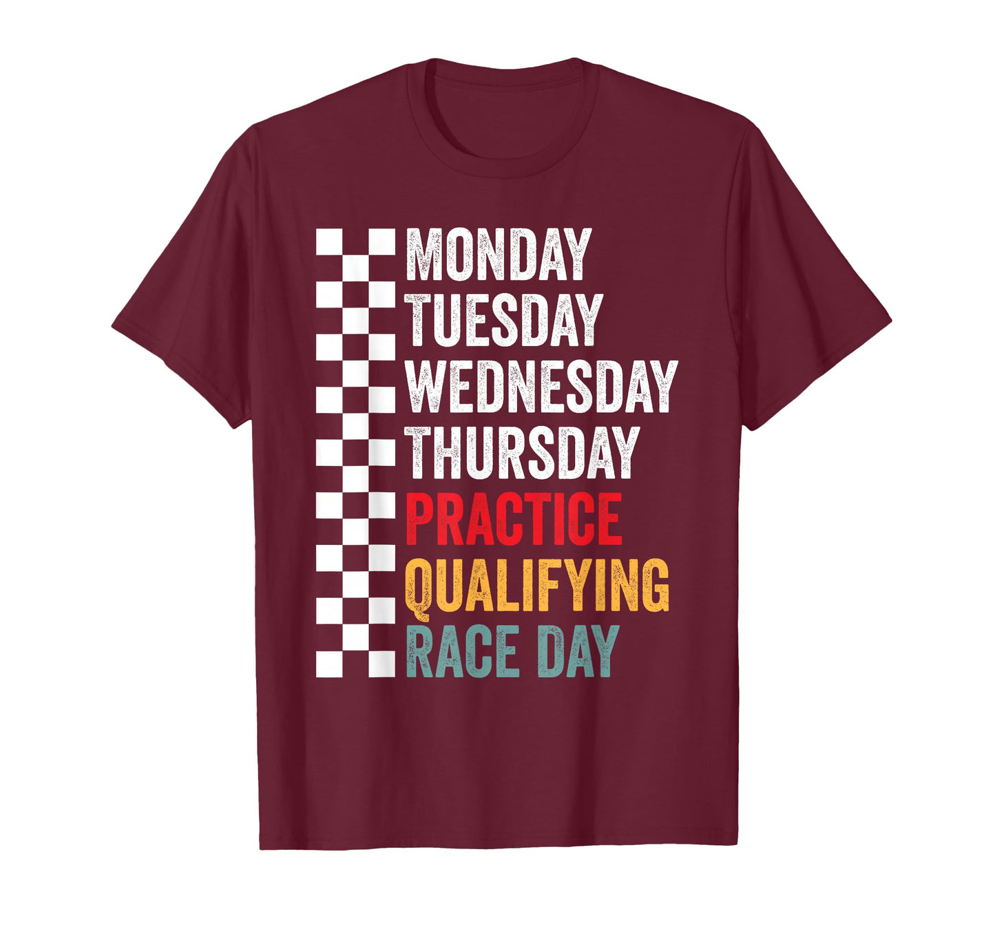 Funny Monday Tuesday Thursday Practice Qualifying Race Day T-Shirt