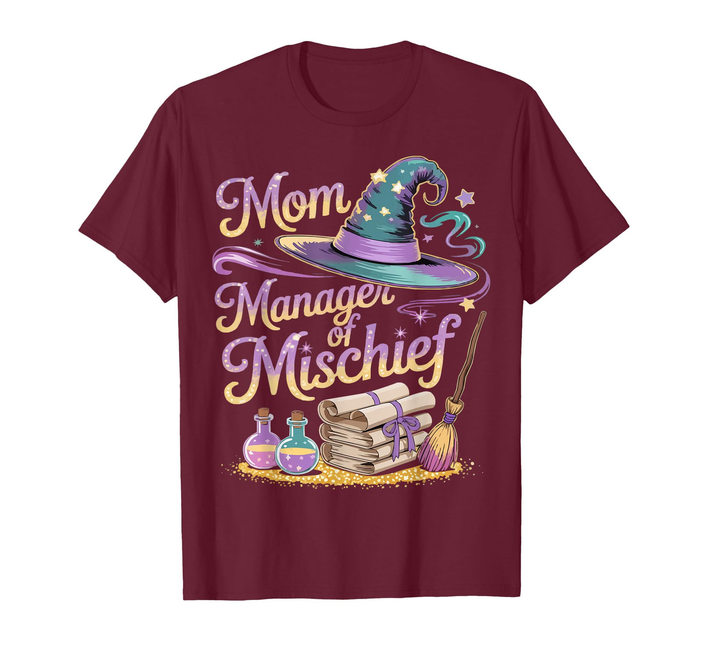 Mom Manager of Mischief Mother's Day Funny Women Magical T-Shirt