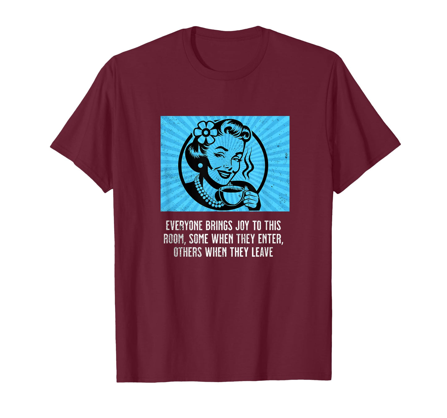 Retro Woman with Coffee Funny Sarcastic Joy Room Humor Meme T-Shirt