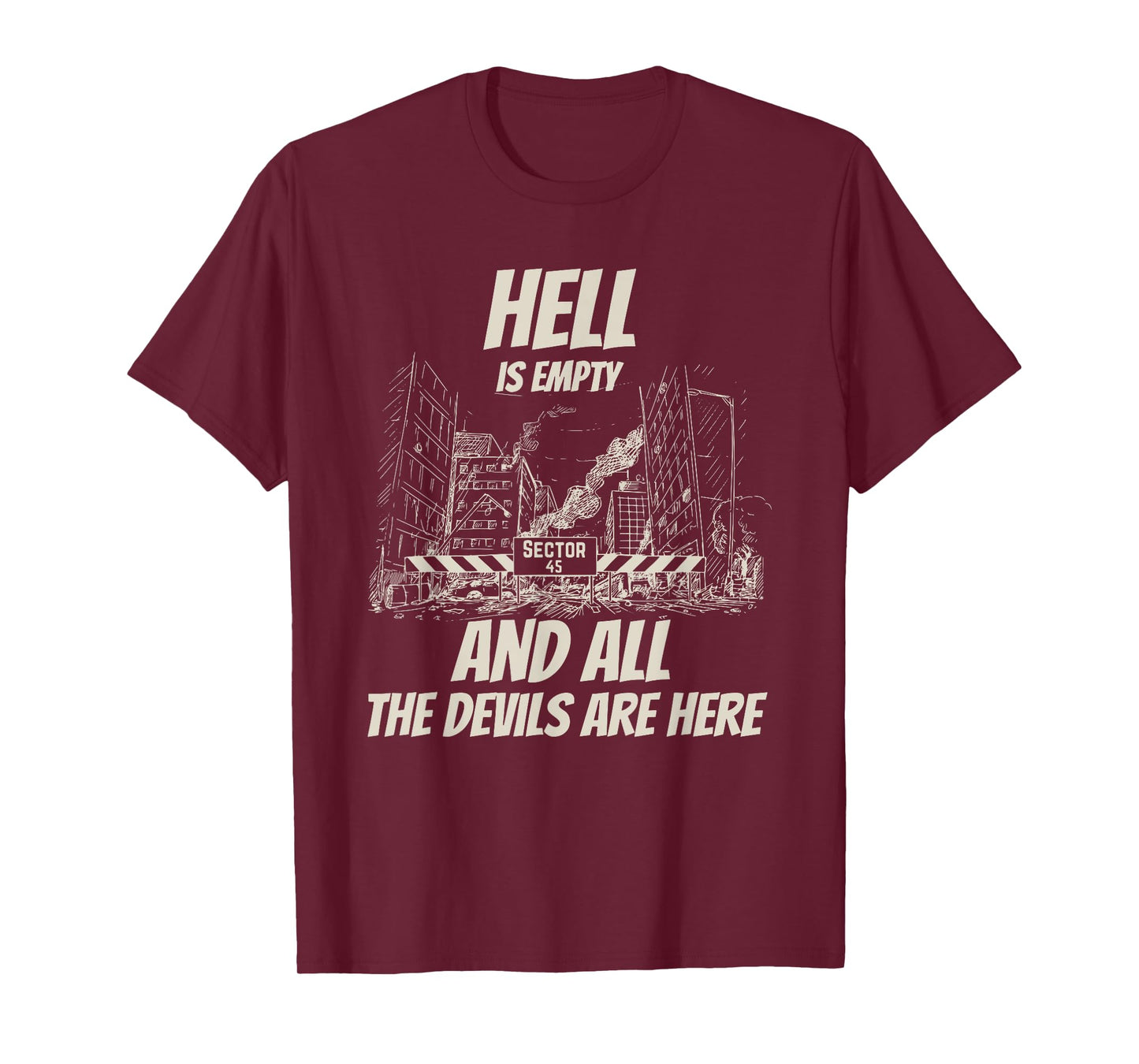 Hell Is Empty And All The Devils Are Here T-Shirt