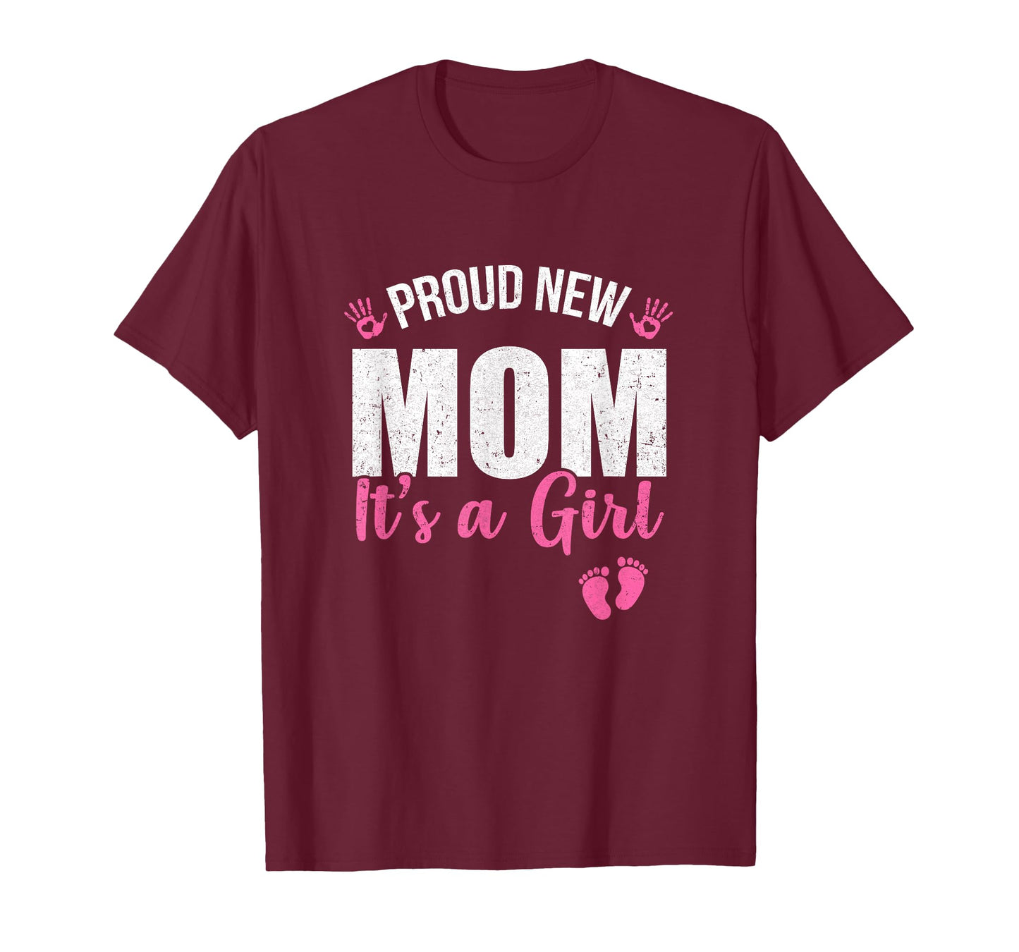 Proud New Mom It's A Girl Mother To Be Soon To Be Mom 2025 T-Shirt