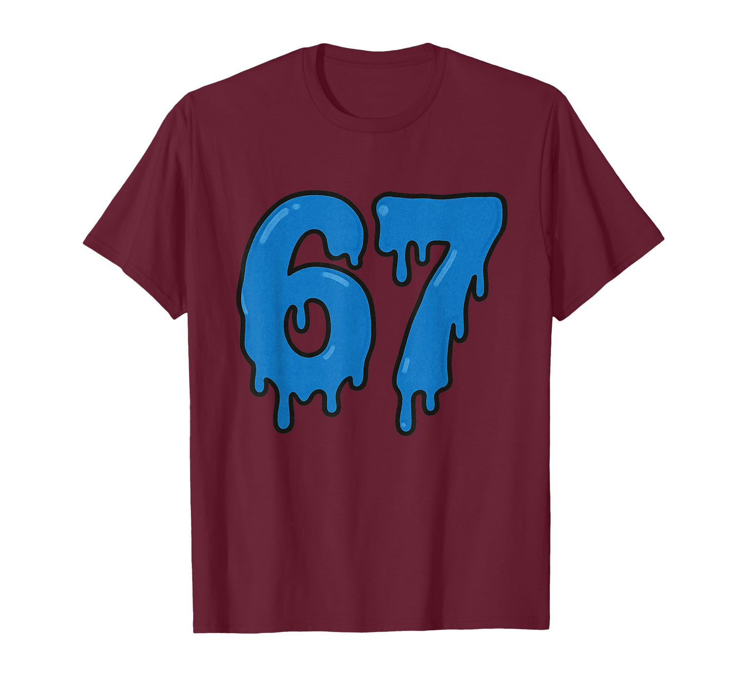 67 Drip Melt Six Seven Meme Alpha Gen Slang Funny Blue T-Shirt