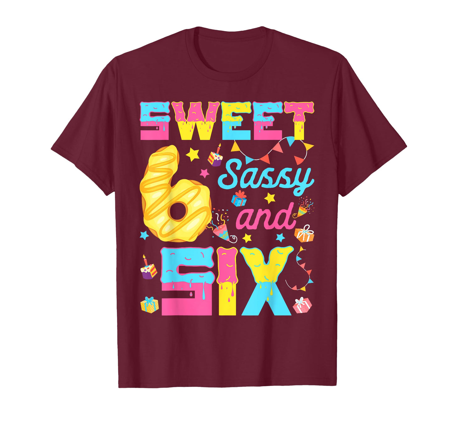 Sweet Sassy and Six Donut 6th Birthday Girl 6 Year Old Kids T-Shirt