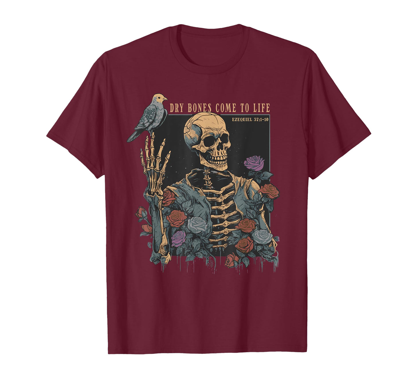 Gothic Skeleton Rose Dove Bible Quote Ezekiel 37 Christian T-Shirt