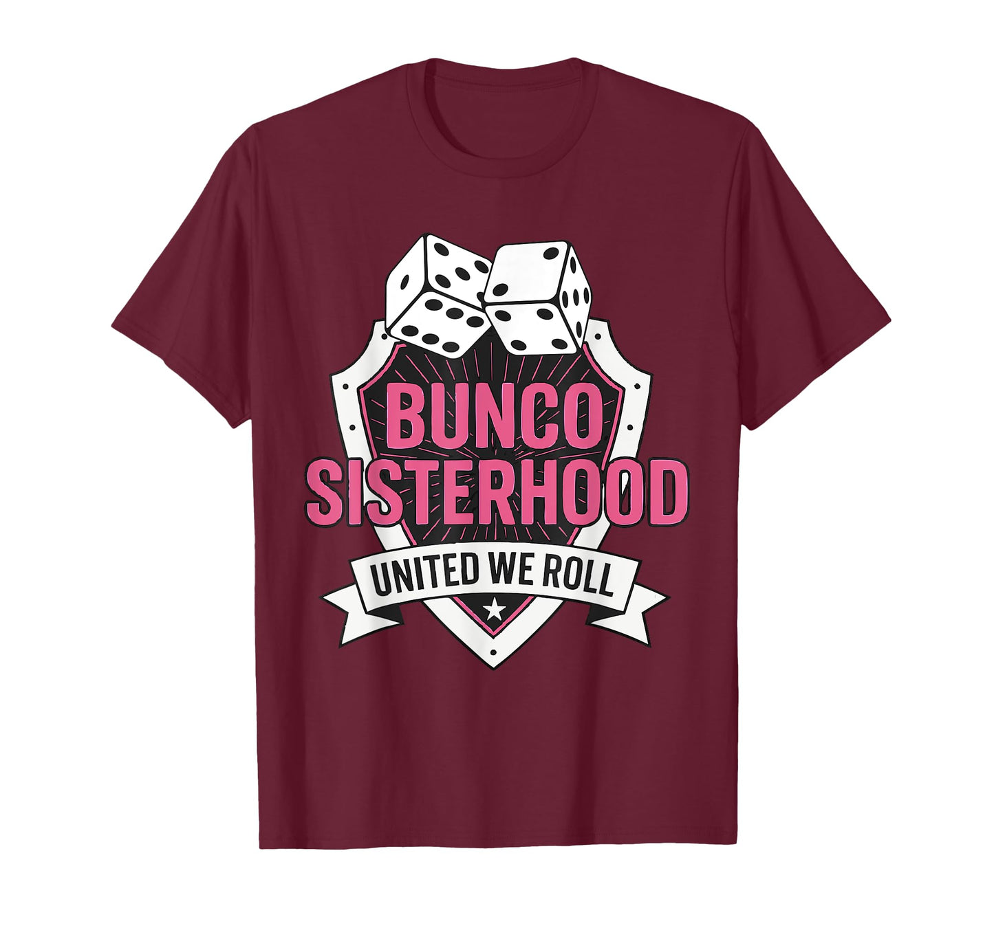 Bunco Sisterhood United We Roll T-Shirt
