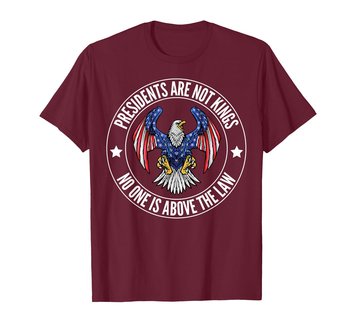 Presidents Are Not Kings We The People Patriotic USA Flag T-Shirt
