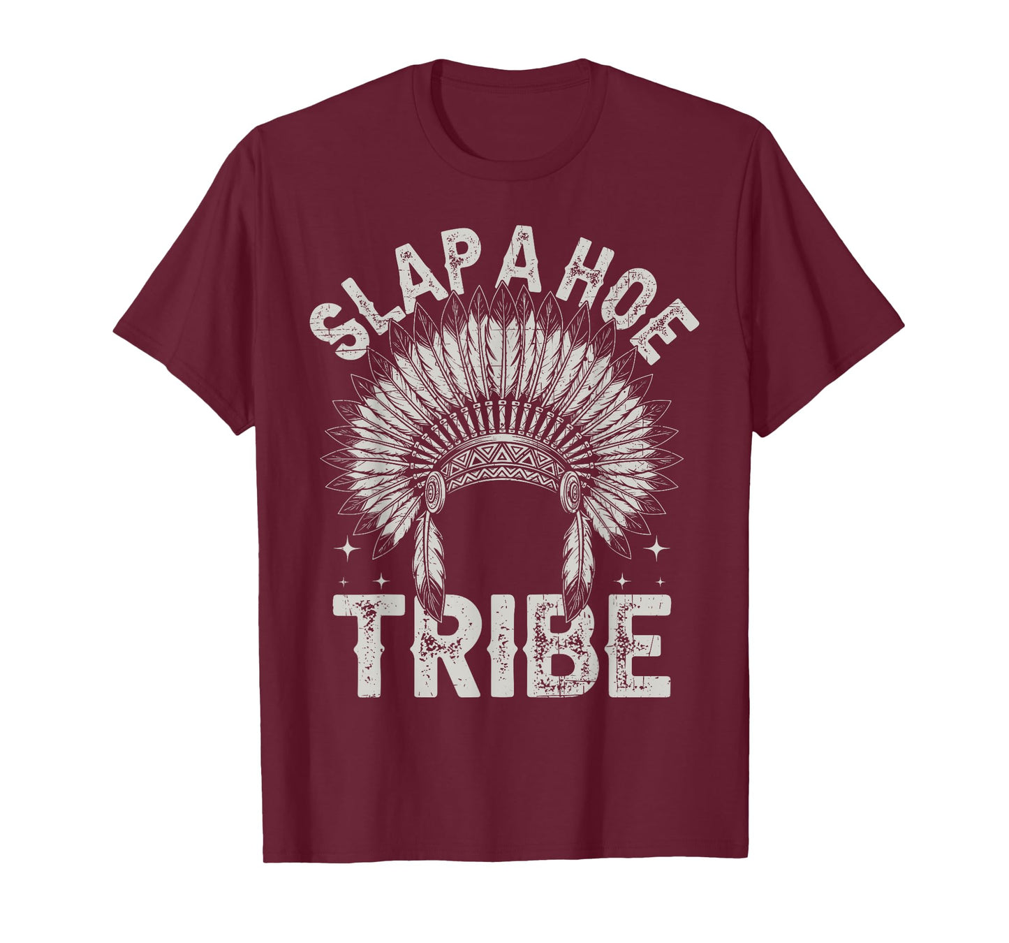 Savage Tribe Saying Slap A Hoe Trib Funny Savage Quote Meme T-Shirt
