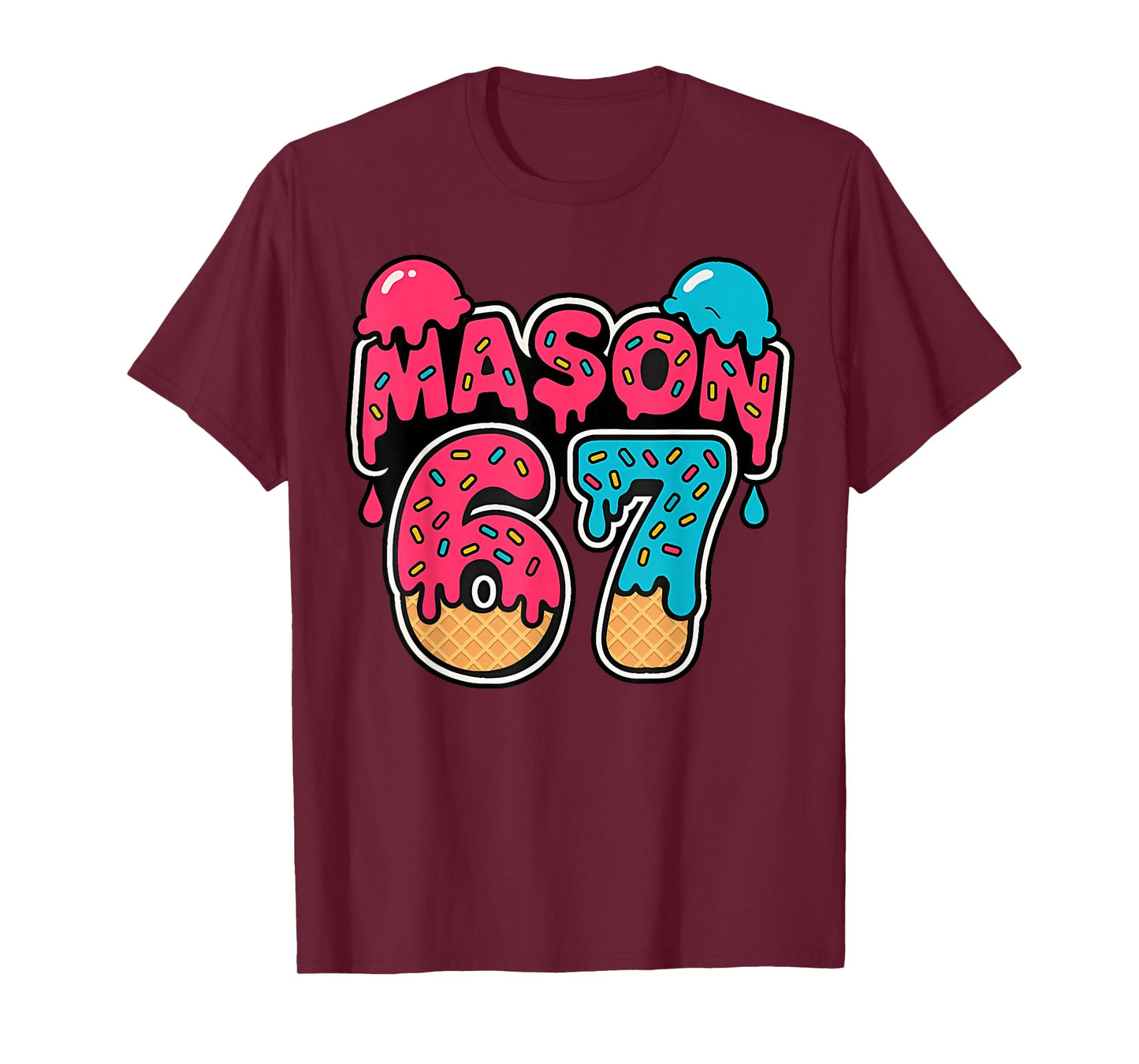 Six Seven Ice Cream Drip Sport 67 Fun Mason Meme T-Shirt