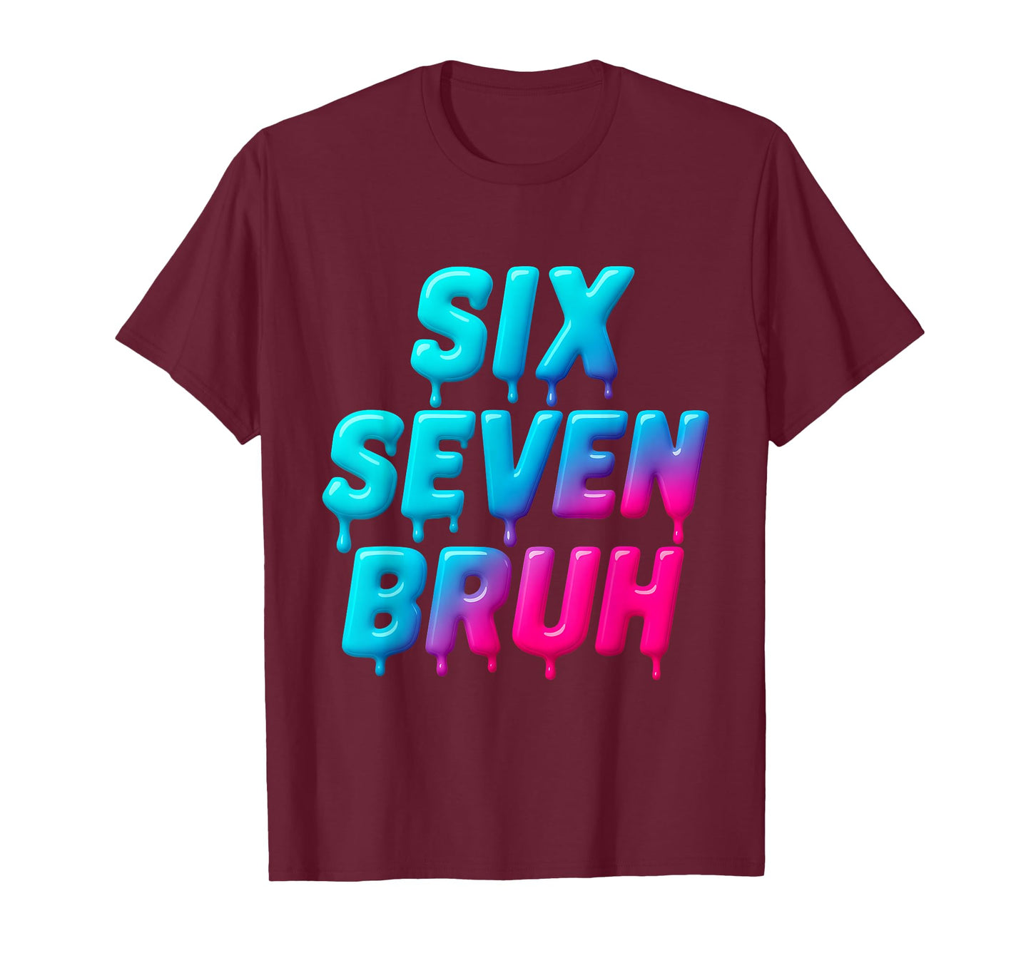 Six Seven Bruh T-Shirt