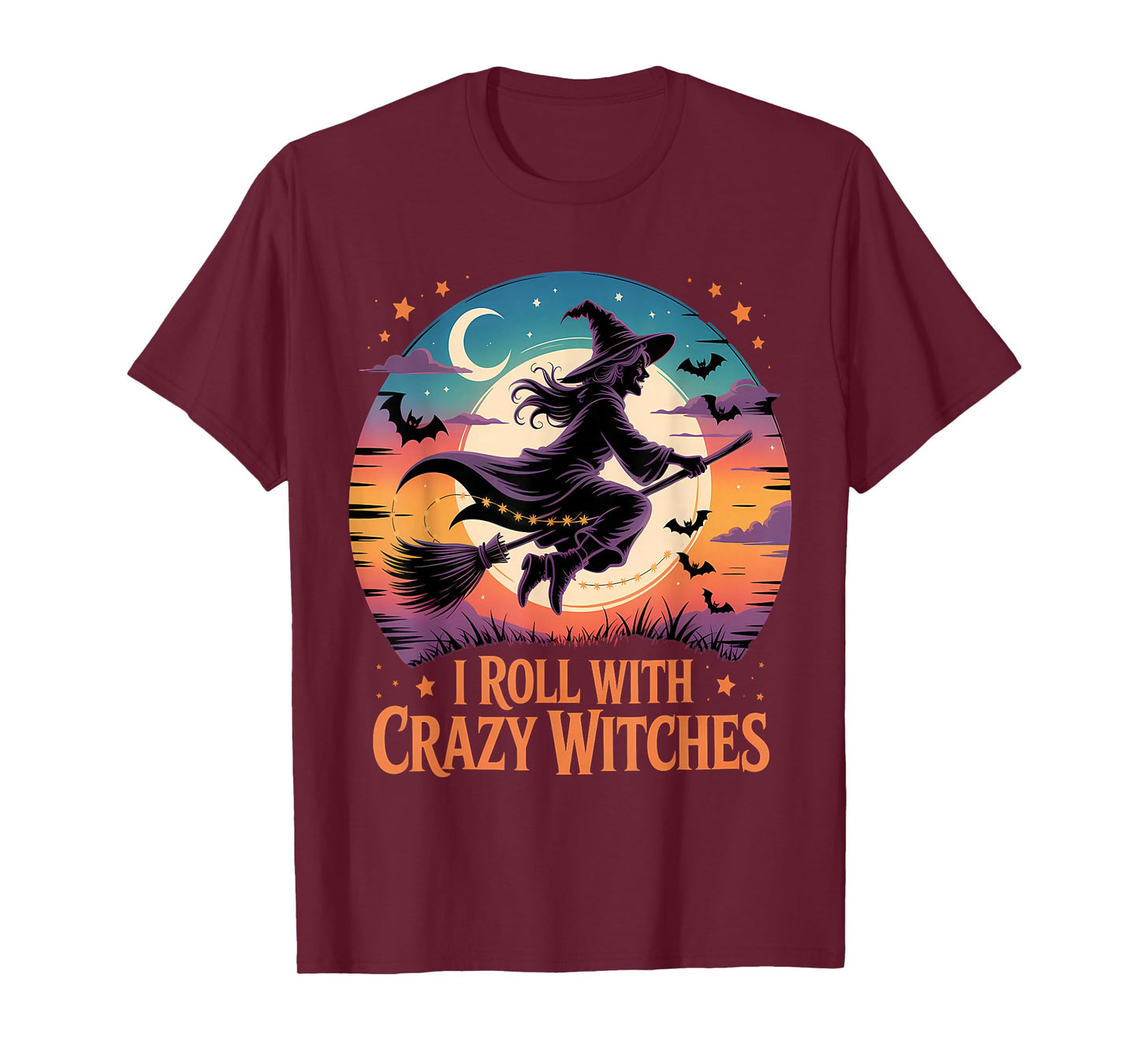 I Roll with Crazy Witches Halloween Fun T-Shirt