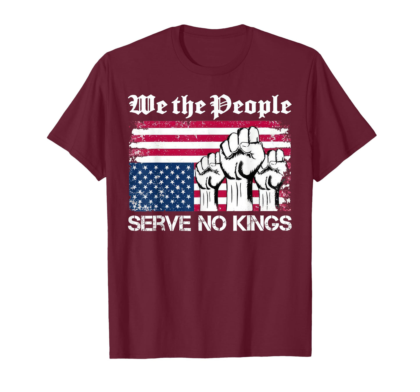 We The People Serve No Kings Patriotic T-Shirt