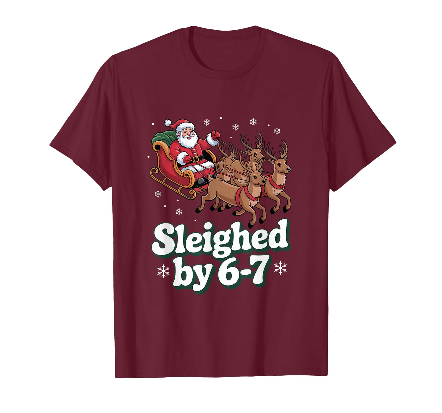 Christmas 67 Funny Xmas Six Seven Ugly Sweater 6-7 T-Shirt