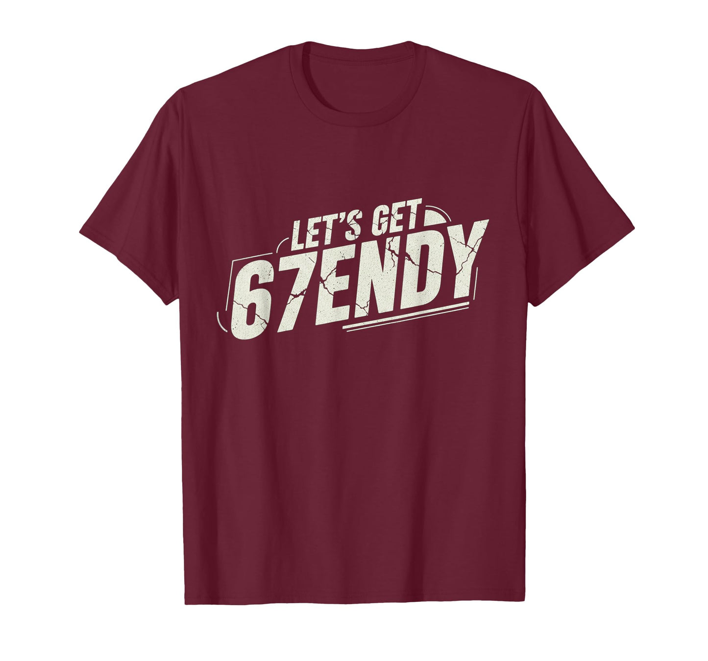 67 Six Seven Sendy 6 7endy Let's get Sendy 67 Meme Funny 6 7 T-Shirt