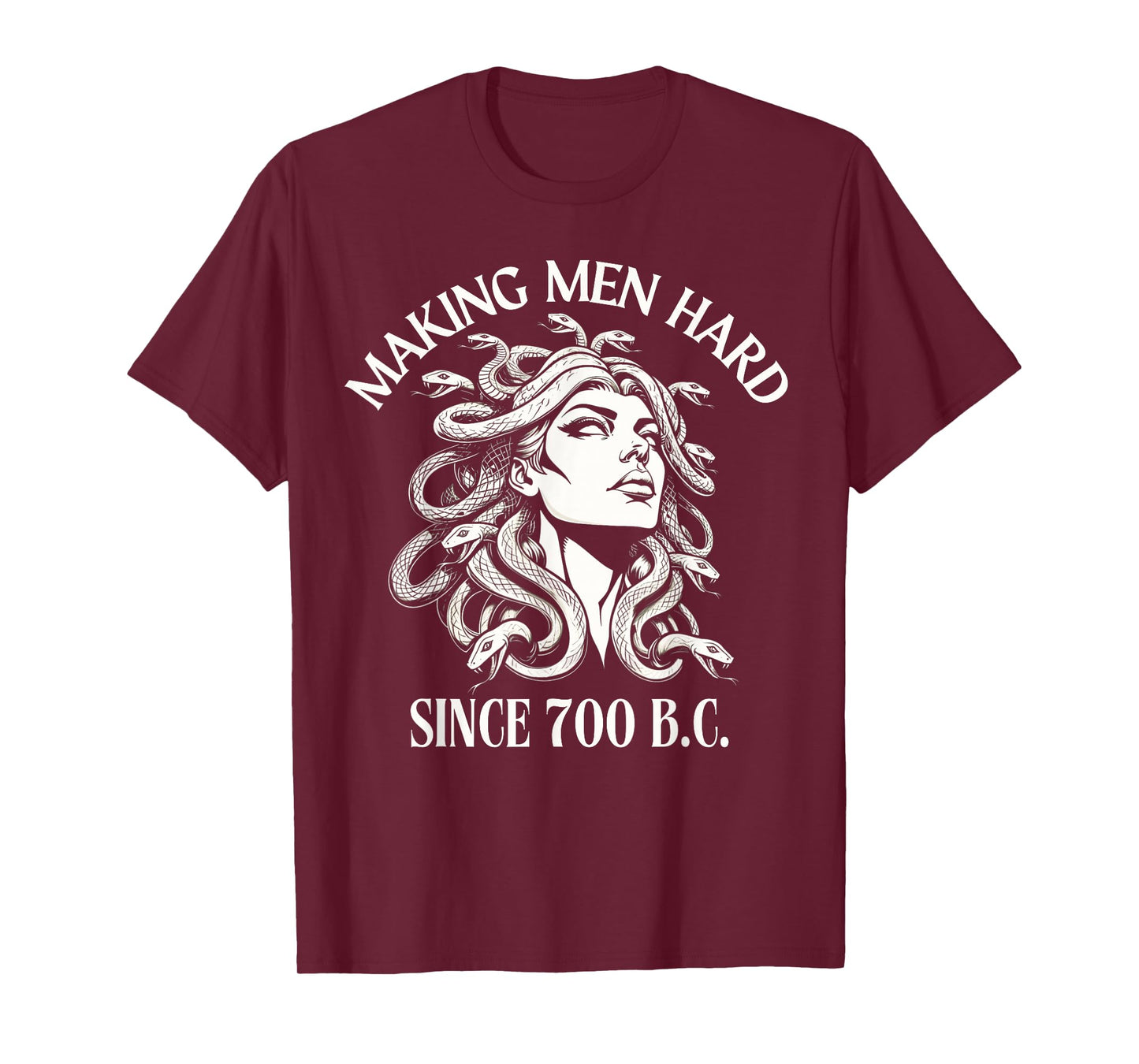 Medusa Making Men Hard Since 700 B.C Greek Mythology Funny T-Shirt