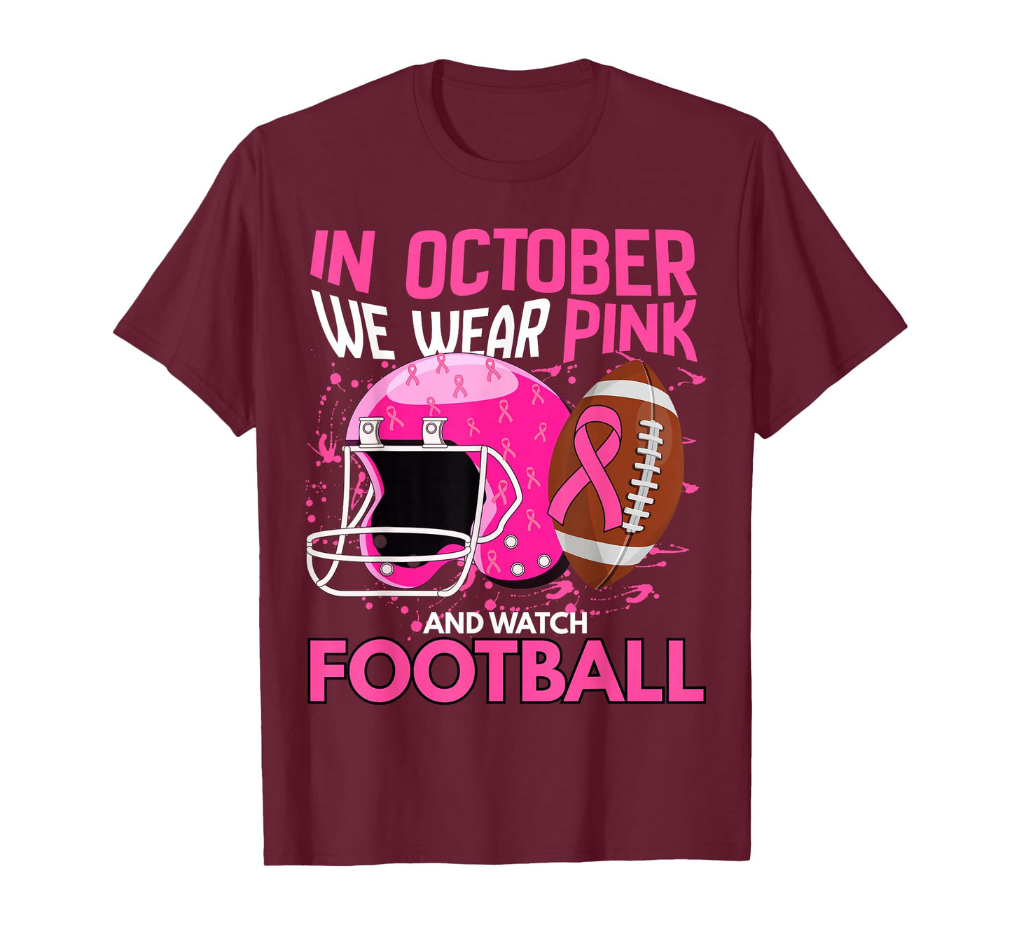 Breast Cancer Awareness Football We Wear Pink October T-Shirt
