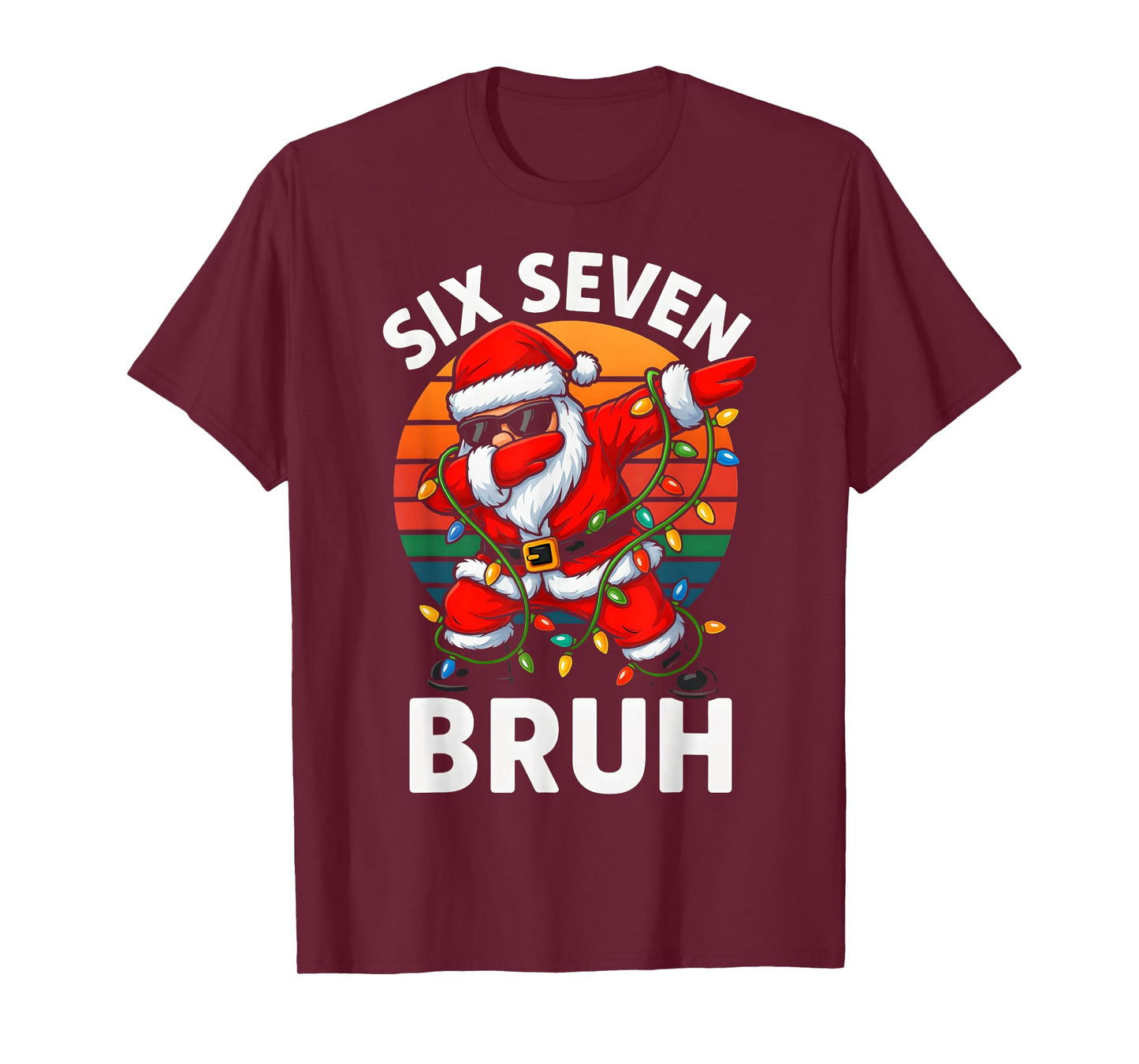 HUGvyn Six Seven 6 7 Meme Dabbing Santa Merry Christmas Bruh T-Shirt