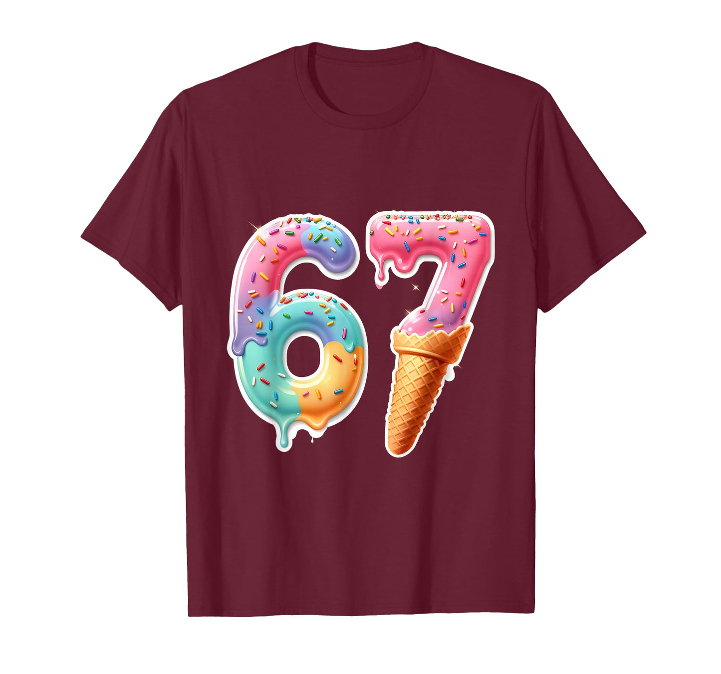 Six Seven 67 Ice Cream Drip Sports Cool Meme Funny Number T-Shirt