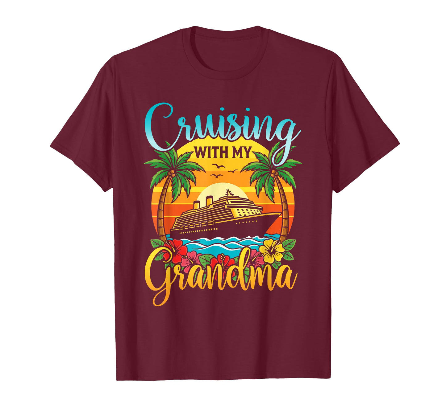 Cruising with My Grandma Grandmother Cruise Vacation T-Shirt