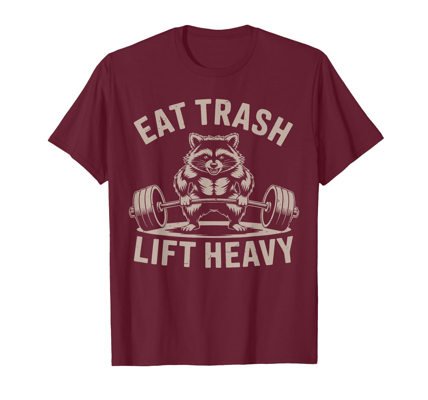 Eat Trash Lift Heavy Funny Raccoon Workout Gym Deadlift Men T-Shirt