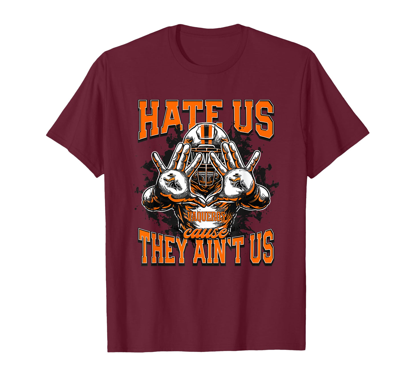 Fernley Vaqueros Logo Hate Us Cause They Ain't HS T-Shirt