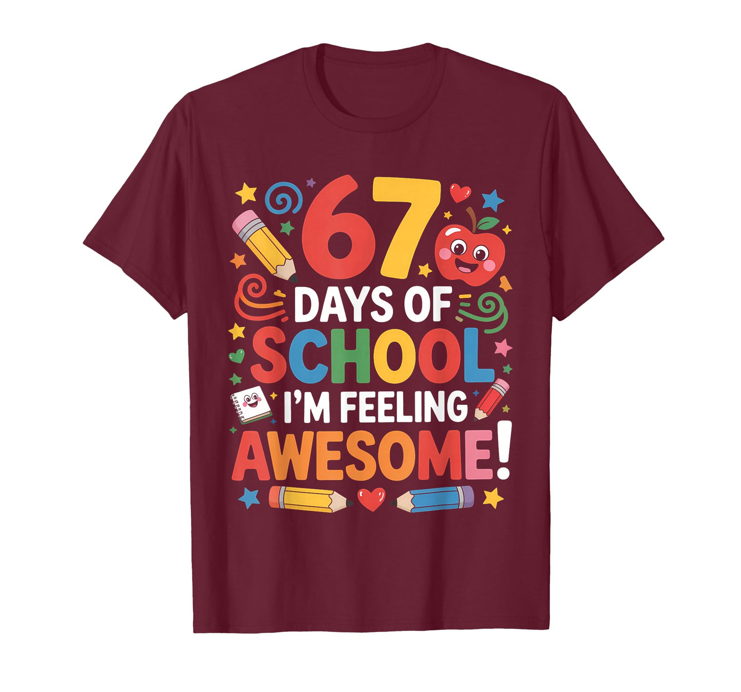 67 Days of School Feeling Awesome Meme 100th Day of School T-Shirt