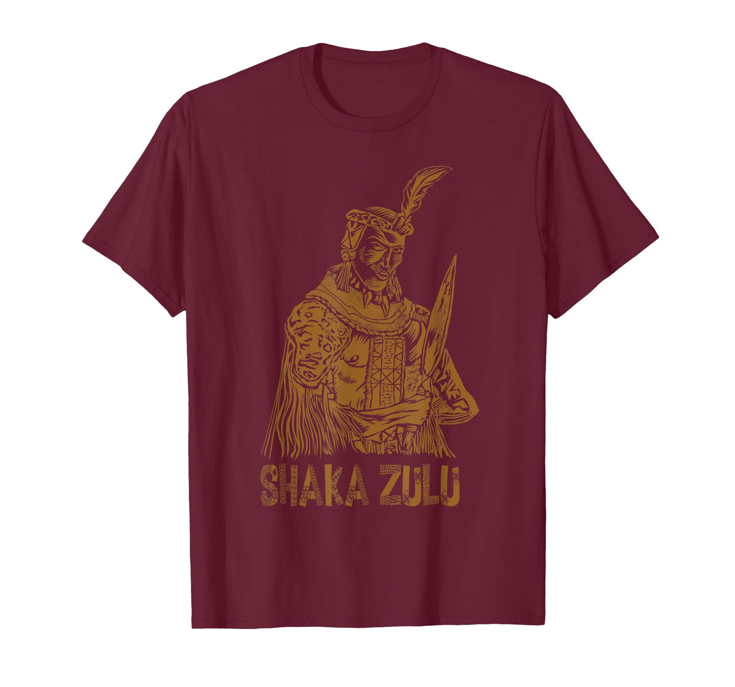 Cool Shaka Zulu African King Pride Funny Gift For Men Women T-Shirt