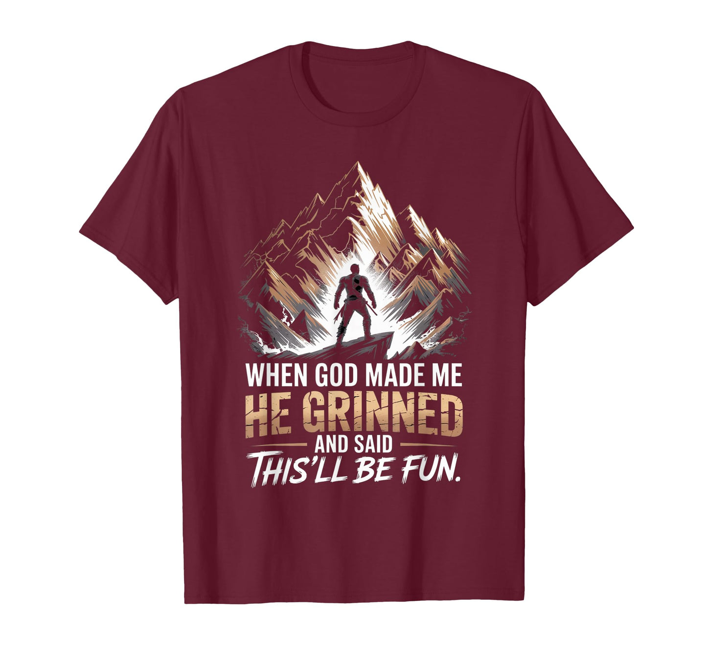 When God Made Me He Said This'll Be Fun for Men Dad, Husband T-Shirt