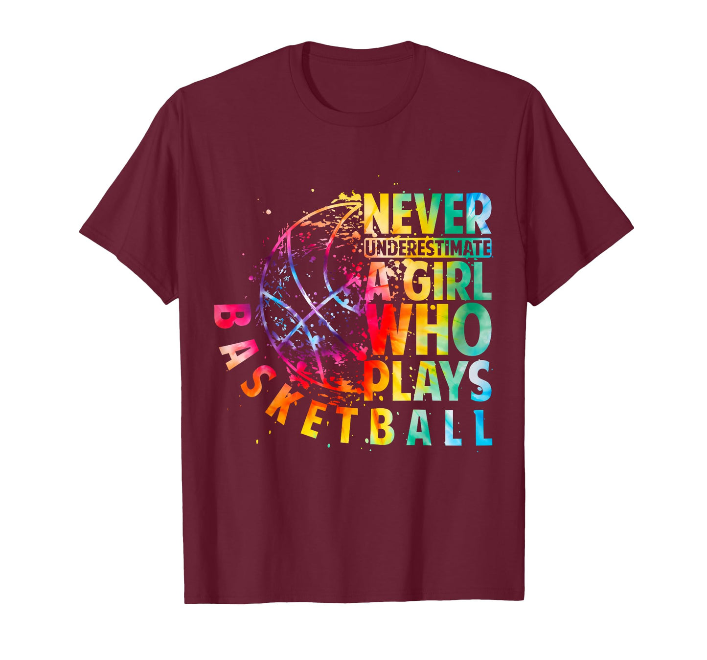 Cute Girls Never Underestimate A Girl Who Plays Basketball T-Shirt