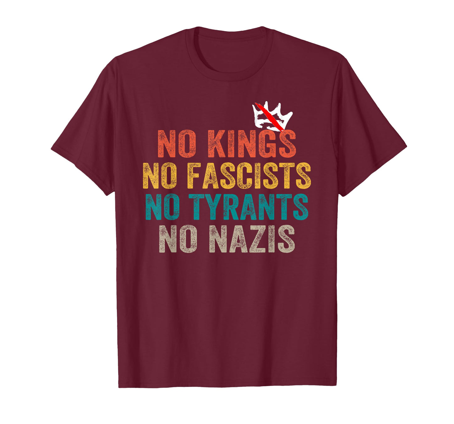No Kings No Fascists No Tyrants No Nazis T-Shirt