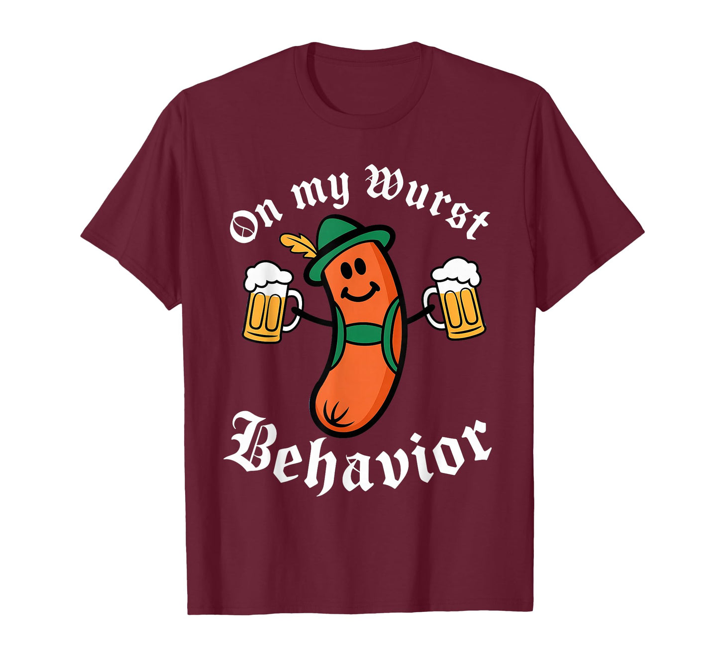 Oktoberfest On My Wurst Behavior T-Shirt