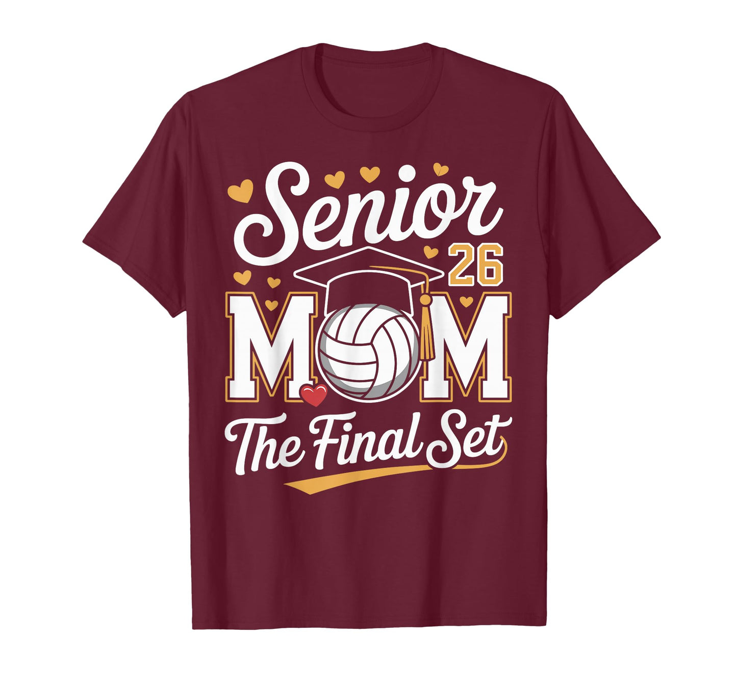 Senior Mom Class of 2026 Volleyball The Final Set T-Shirt