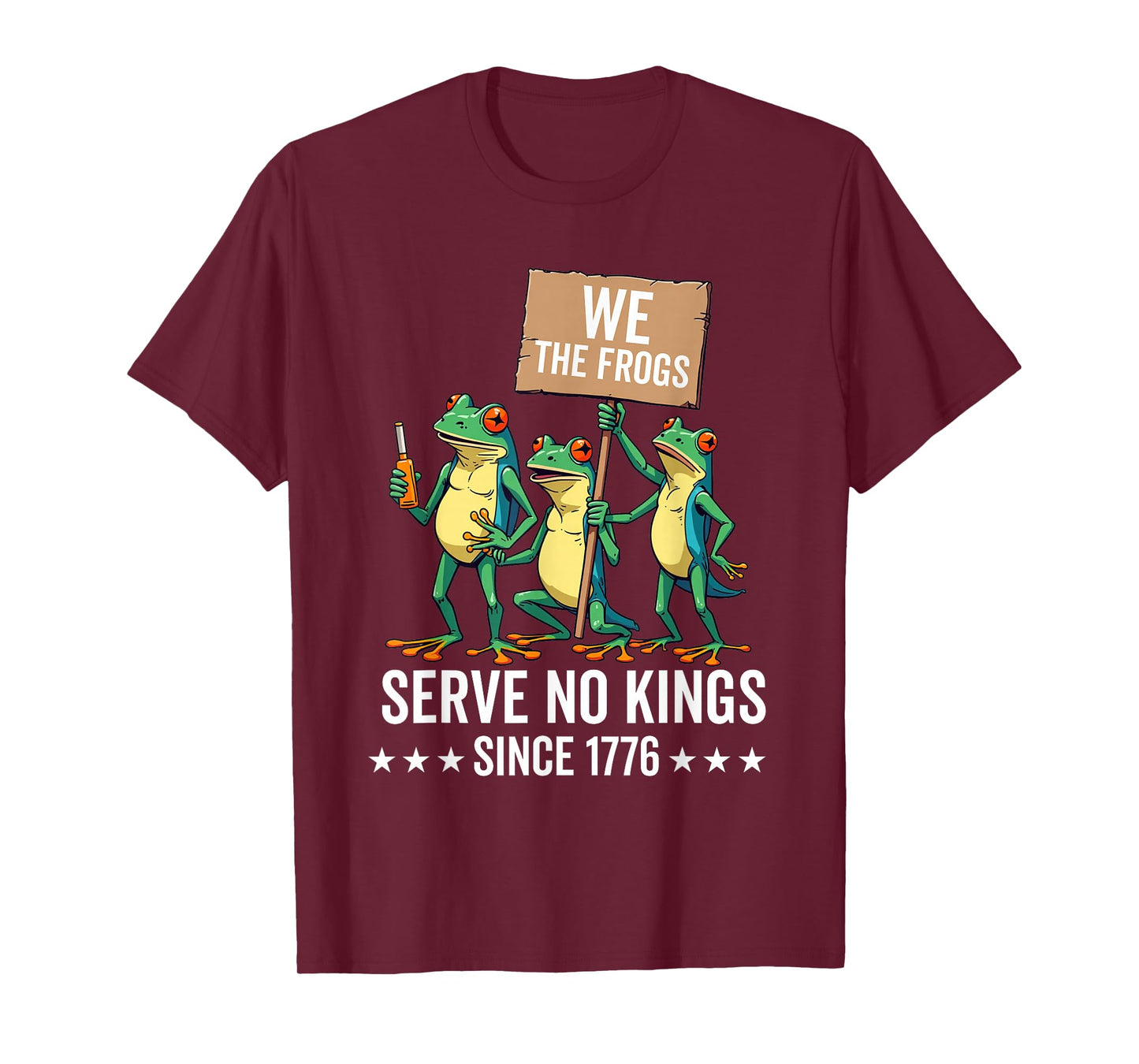 We The People Frogs Serve No Kings Since 1776 Democracy T-Shirt