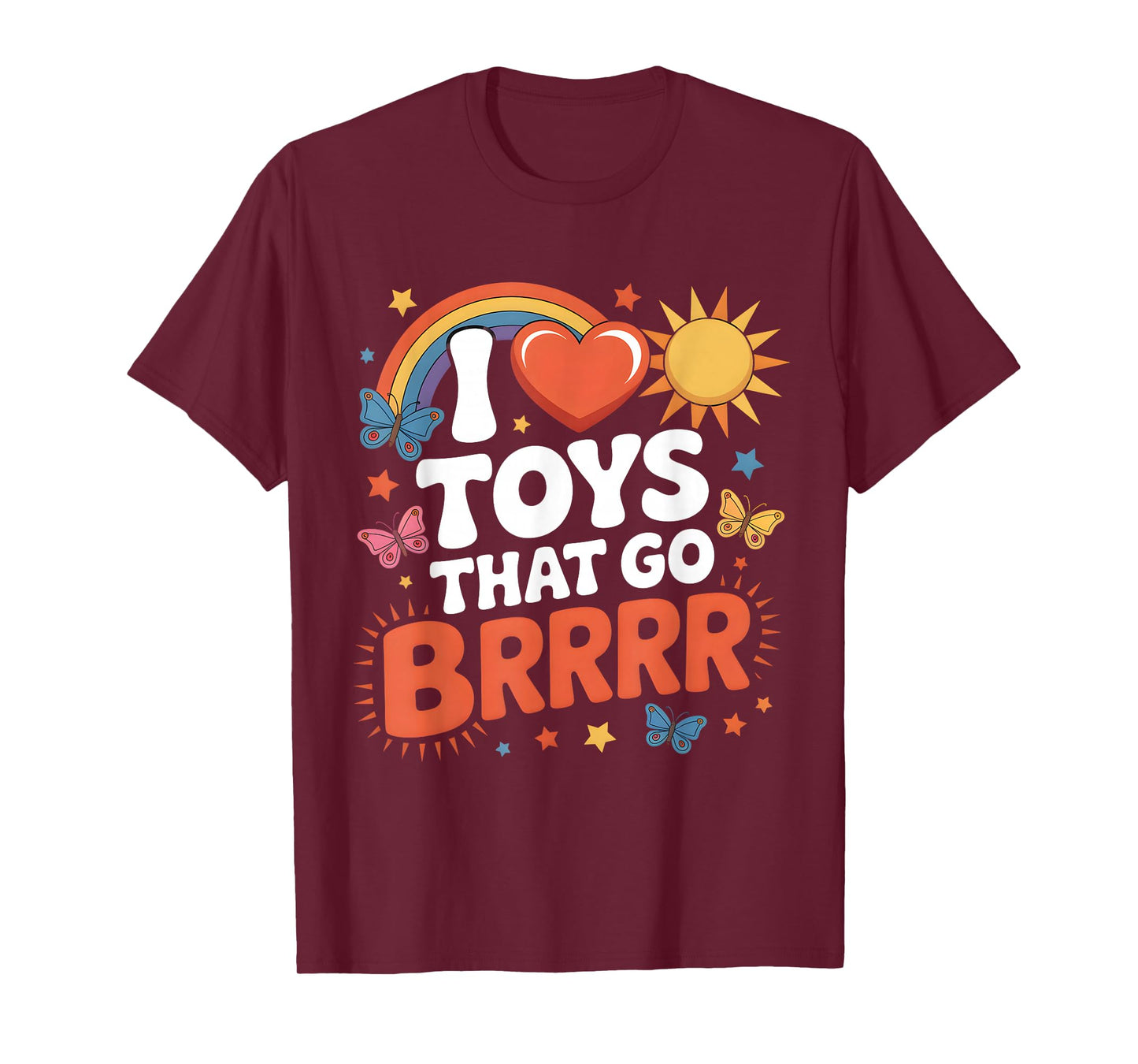 I Love Toys That Go Brrr Funny Inappropriate Embarrassing T-Shirt