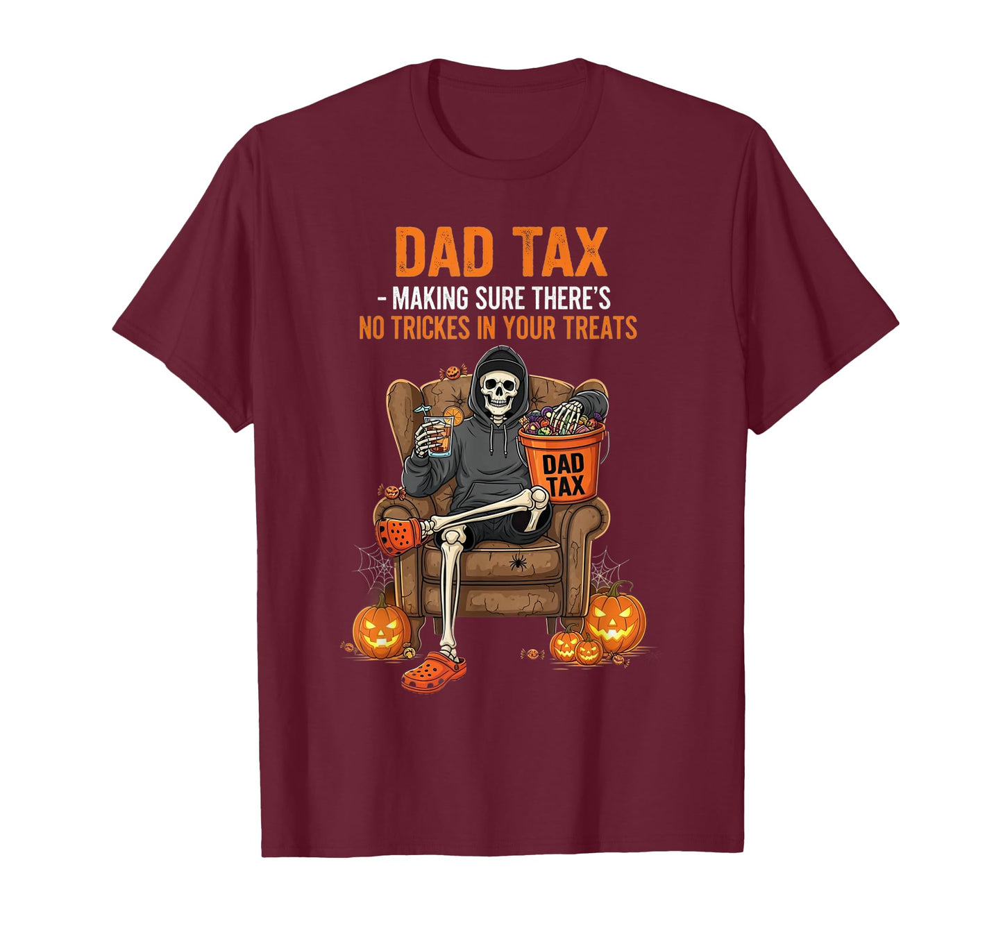 Dad Tax Skeleton Funny Halloween Treats T-Shirt