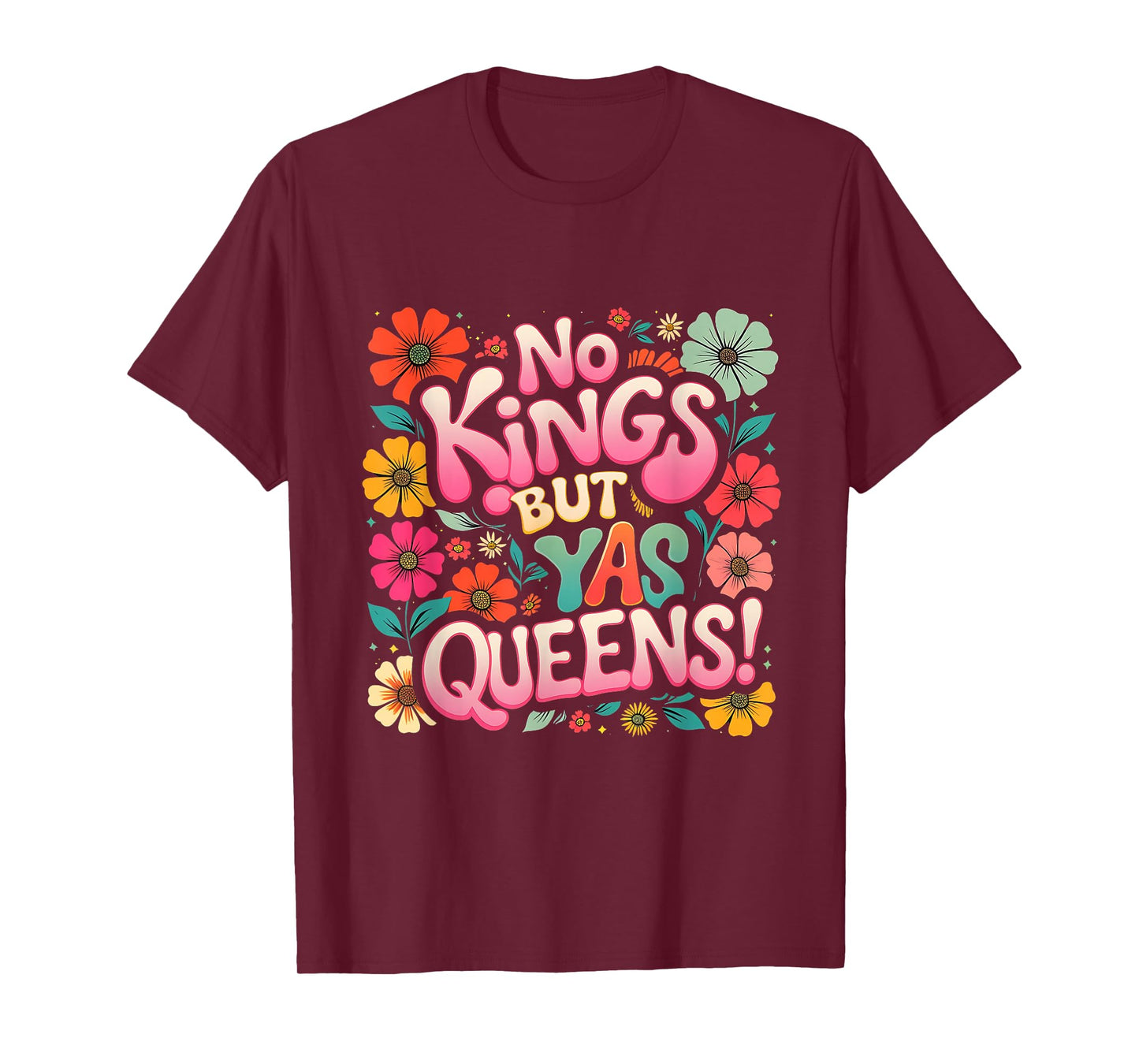 No Kings But Yas Queens Pride Retro Floral Tee T-Shirt