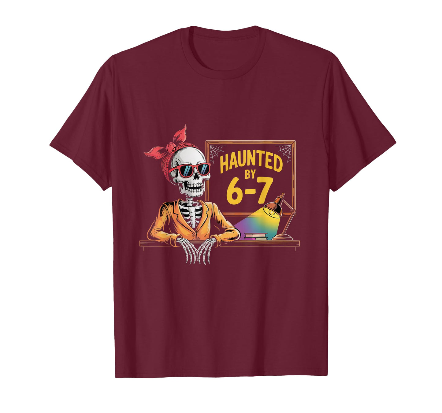 Haunted by 6-7 Funny Teacher Halloween 67 T-Shirt