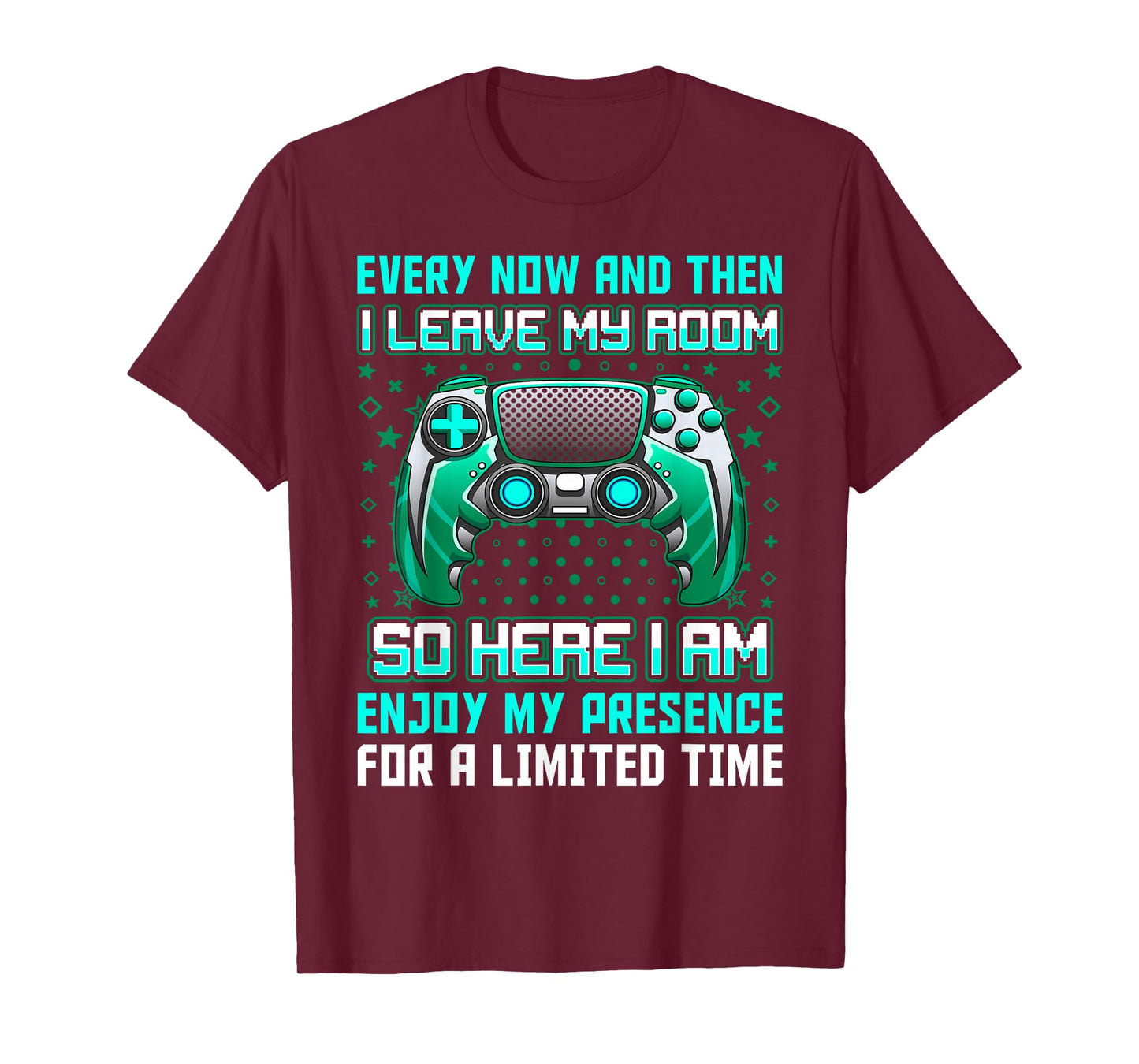 Every Now And Then I Leave My Room Funny Gamer Gaming T-Shirt