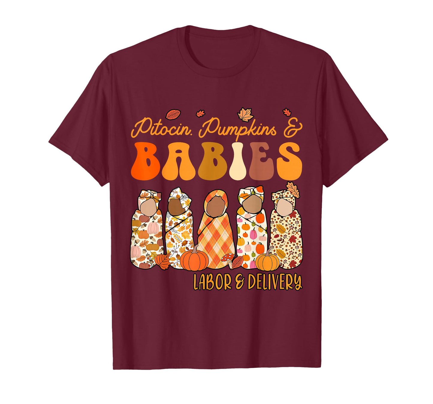 Fall Labor and Delivery Halloween L&d Nurse Thanksgiving T-Shirt
