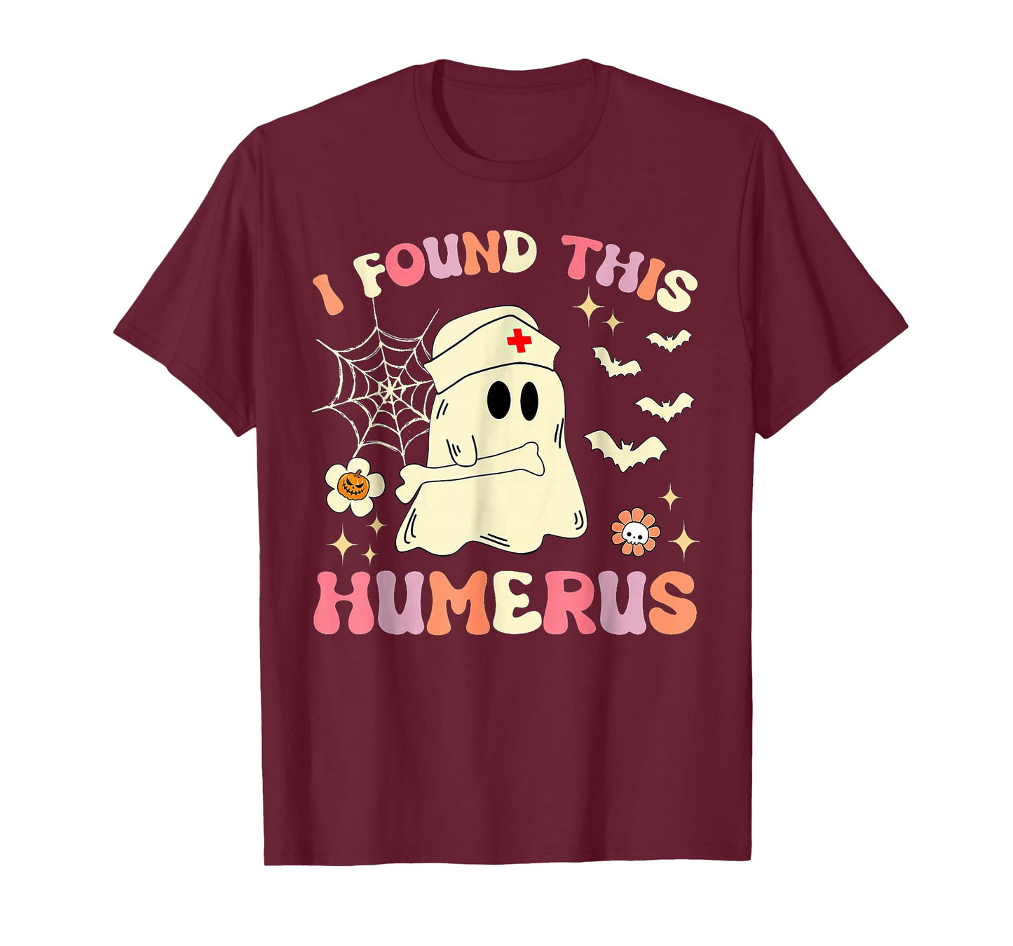 I Found This Humerus Ghost Nurse Halloween T-Shirt