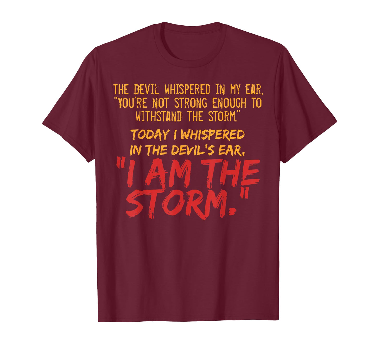 The Devil Whispered In My Ear Devil Quote T-Shirt