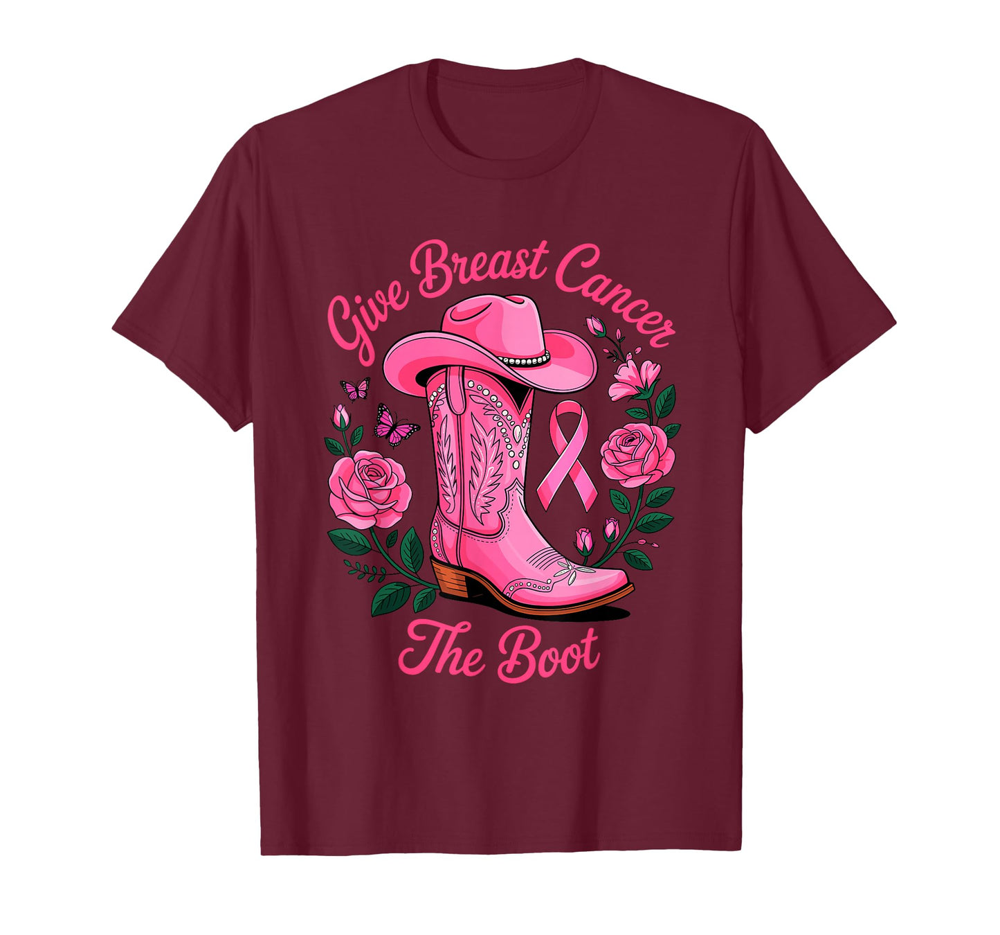 Give Breast Cancer The Boot Pink Cowgirl Hat & Boots T-Shirt